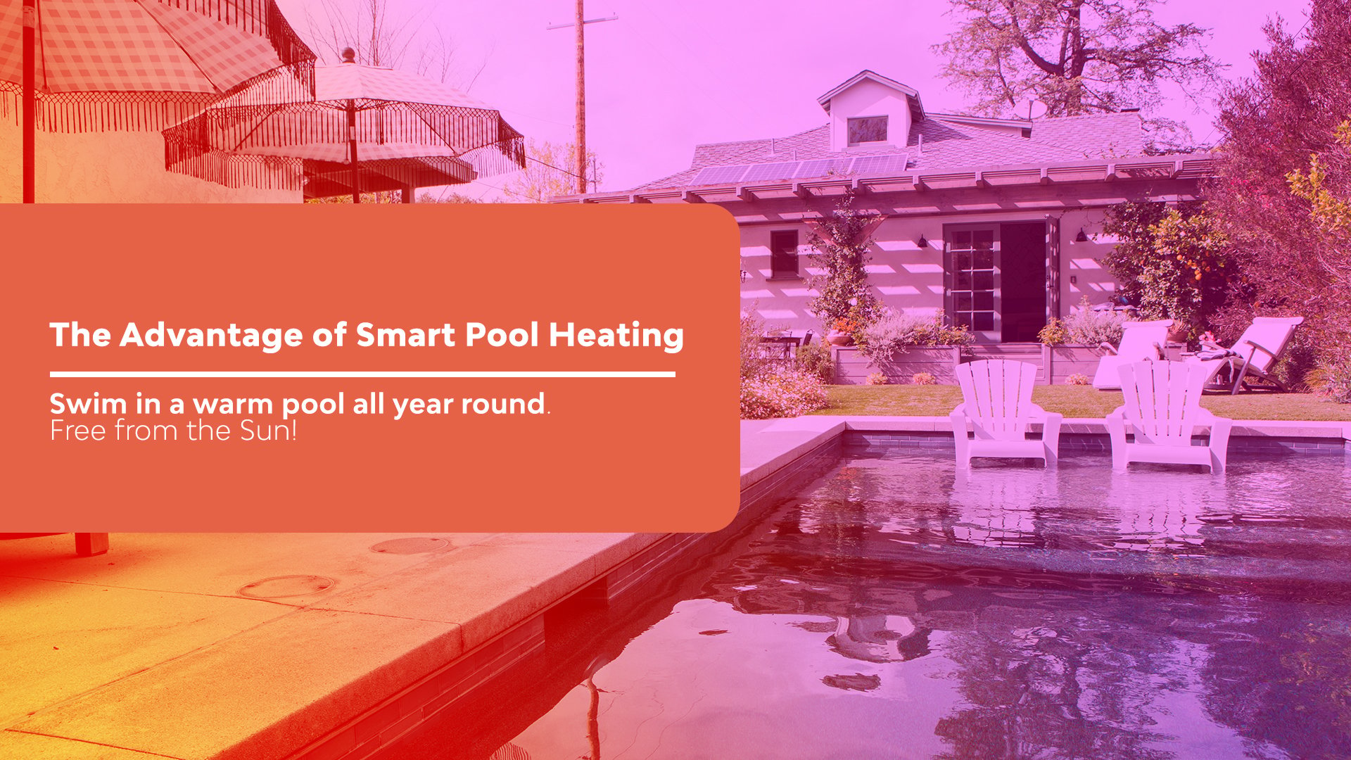 The advantage of Smart Pool Heating: Swim in a warm pool all year round. Free from the Sun! - featured image